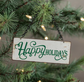 Tiny Green Happy Holidays Sign Ornament